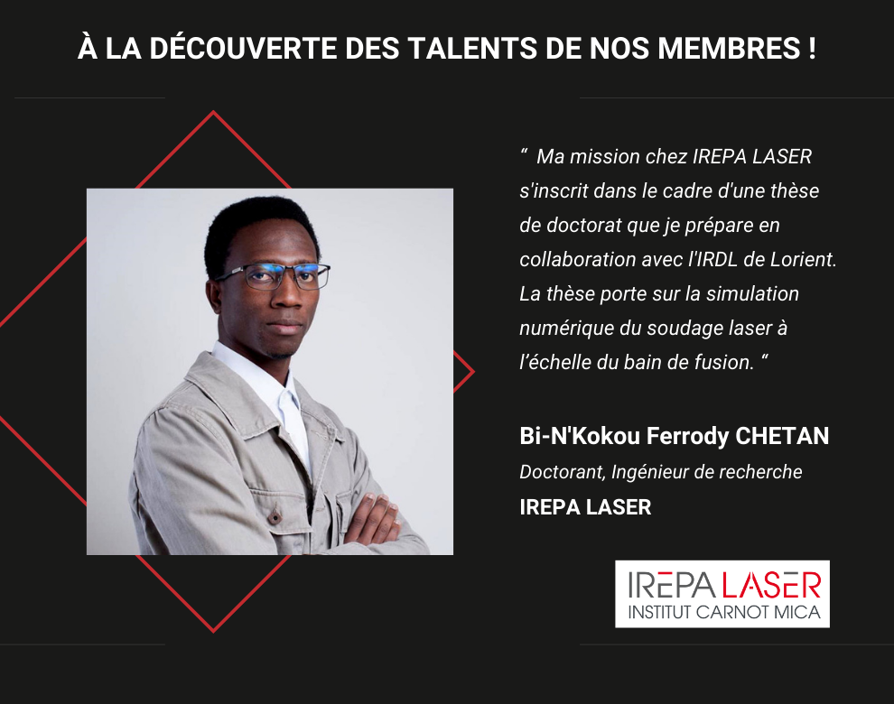 À la découverte des talents de nos membres: Bi-N'Kokou Ferrody CHETAN - IREPA LASER